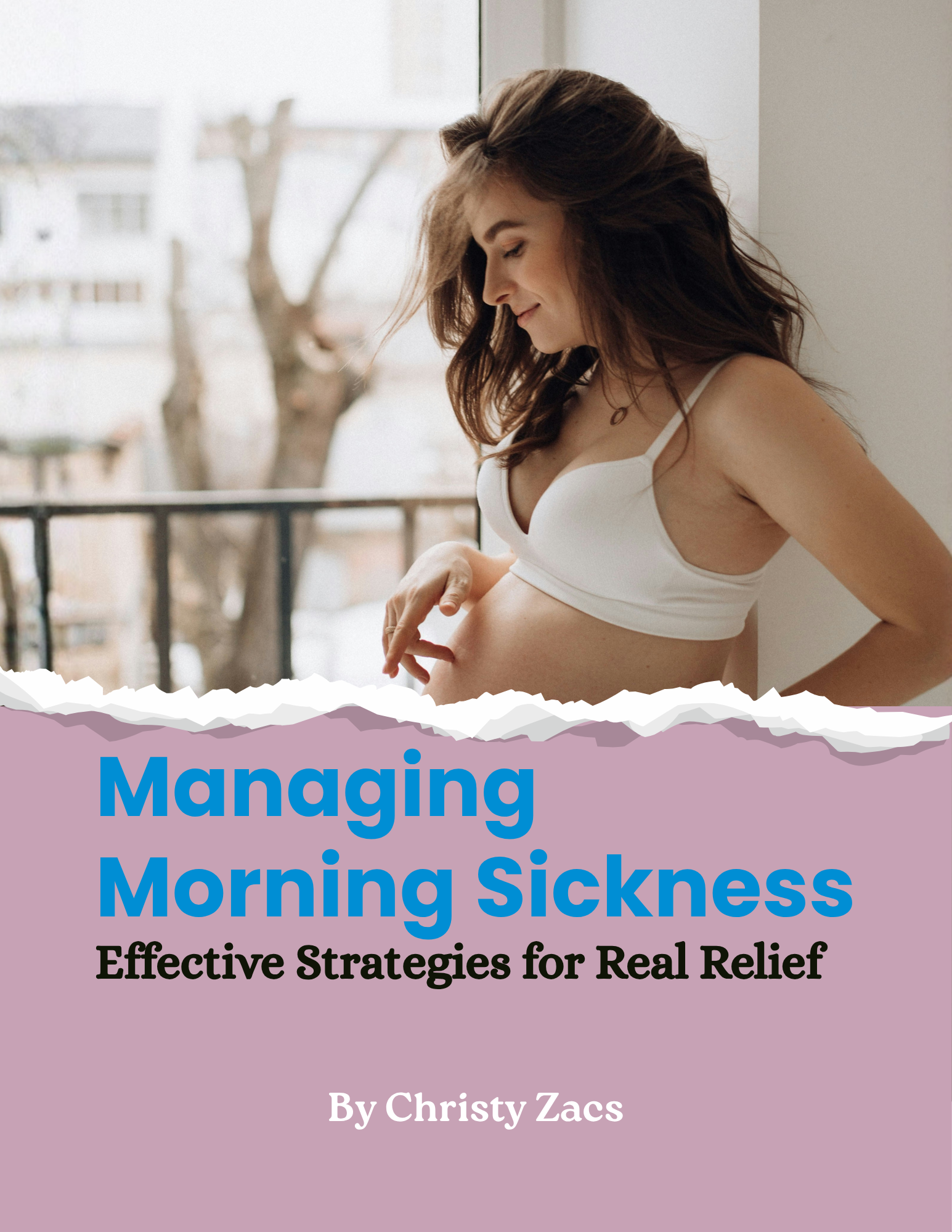 Managing Morning Sickness Effective Strategies for Real Relief